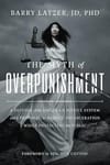 The Myth of Overpunishment: Prof. Barry Latzer Joins Dr. Klein